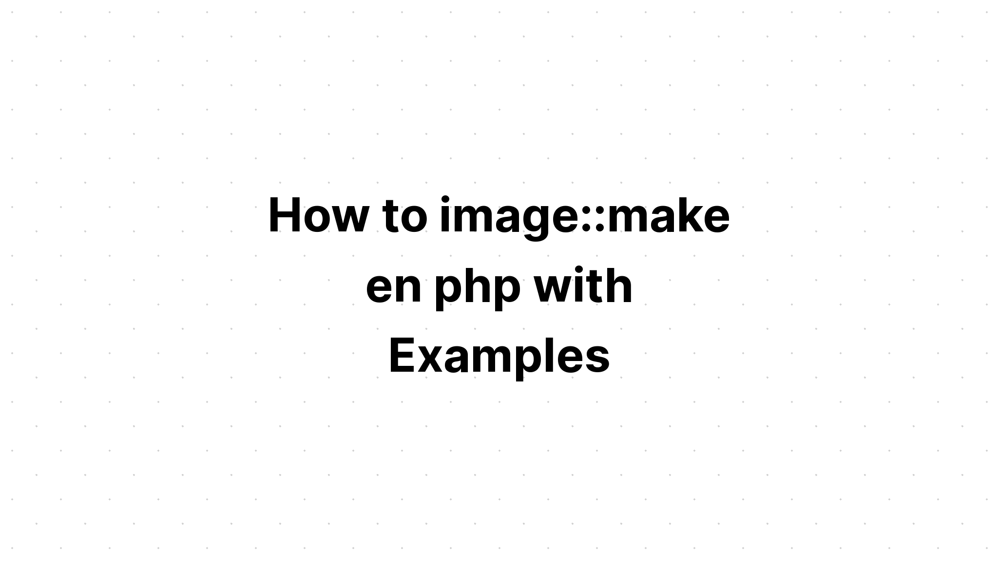 Bagaimana gambar. buat en php dengan Contoh